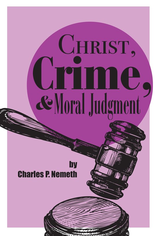 Front cover_Christ, Crime, and Moral Judgment