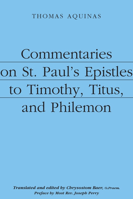 Front cover_Commentaries On St. Paul's Epistles To Timothy, Titus, And Philemon