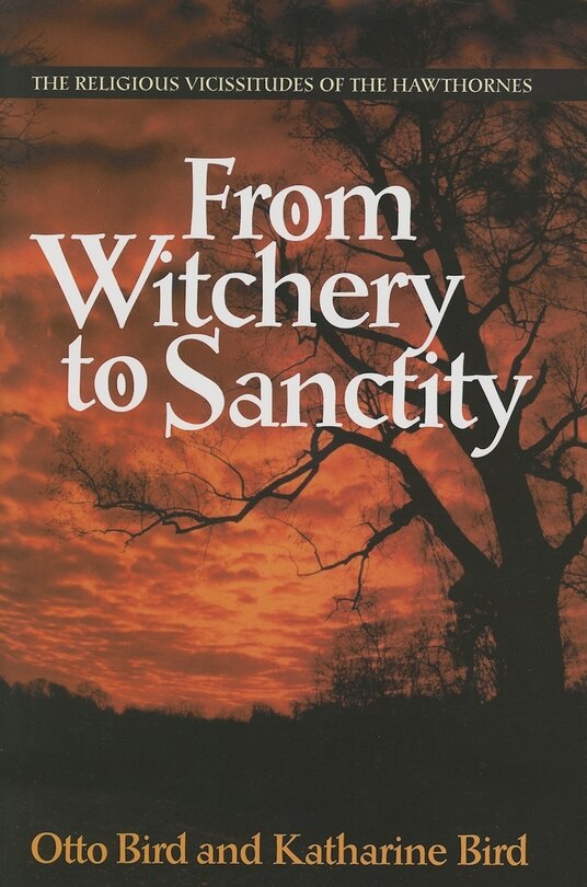 Couverture_From Witchery To Sanctity: The Religious Vicissitudes Of The Hawthornes