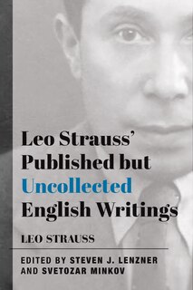 Front cover_Leo Strauss' Published but Uncollected English Writings