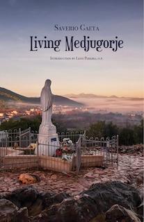 Front cover_Living Medjugorje