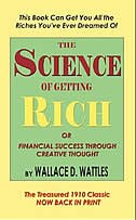 The Science Of Getting Rich Or Financial Success Through Creative Thought