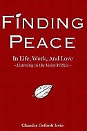 Finding Peace In Life, Work, And Love: Listening To The Voice Within