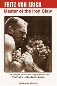 Front cover_Fritz Von Erich: Master Of The Iron Claw