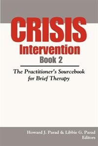 Couverture_Crisis Intervention Book 2: The Practitioner's Sourcebook for Brief Therapy