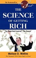 The Science Of Getting Rich: Financial Success Through Creative Thought