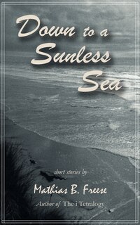 Front cover_Down to a Sunless Sea
