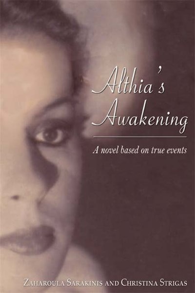 Althia's Awakening: A novel based on true events