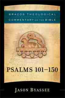 Psalms 101 - 150 by Jason Byassee
