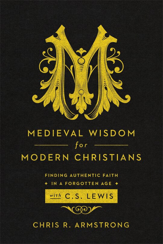 Front cover_MEDIEVAL WISDOM FOR MODERN CHRISTIANS