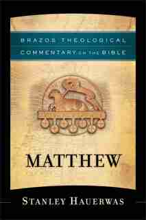 Matthew by Stanley Hauerwas