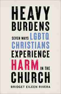 Heavy Burdens by Rivera, Bridget Eileen
