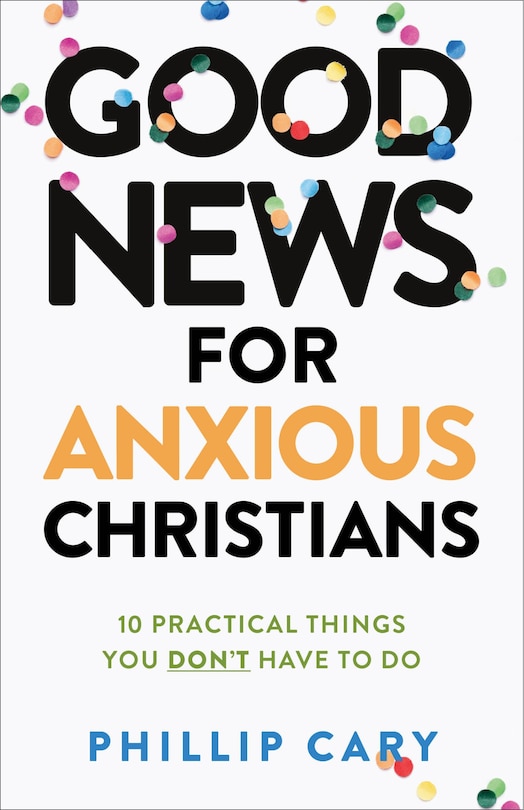 Front cover_Good News for Anxious Christians, Expanded Ed.