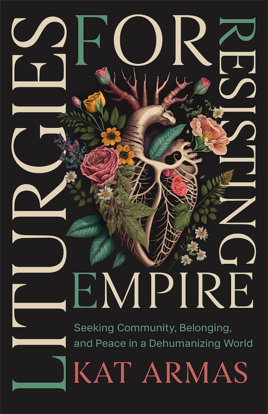 Front cover_Liturgies for Resisting Empire