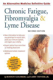 Front cover_Chronic Fatigue, Fibromyalgia, And Lyme Disease, Second Edition