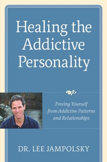 Front cover_Healing The Addictive Personality