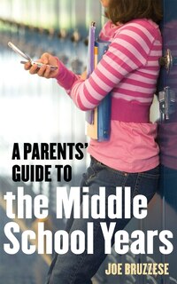 Couverture_A Parents' Guide To The Middle School Years