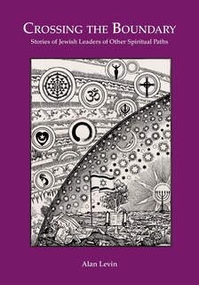 Couverture_CROSSING THE BOUNDARY Stories of Jewish Leaders of Other Spiritual Paths