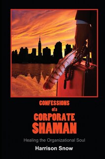 Couverture_Confessions of a Corporate Shaman