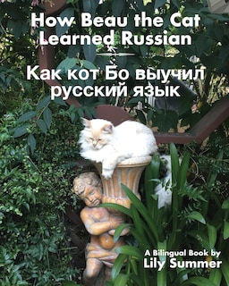 Front cover_How Beau the Cat Learned Russian