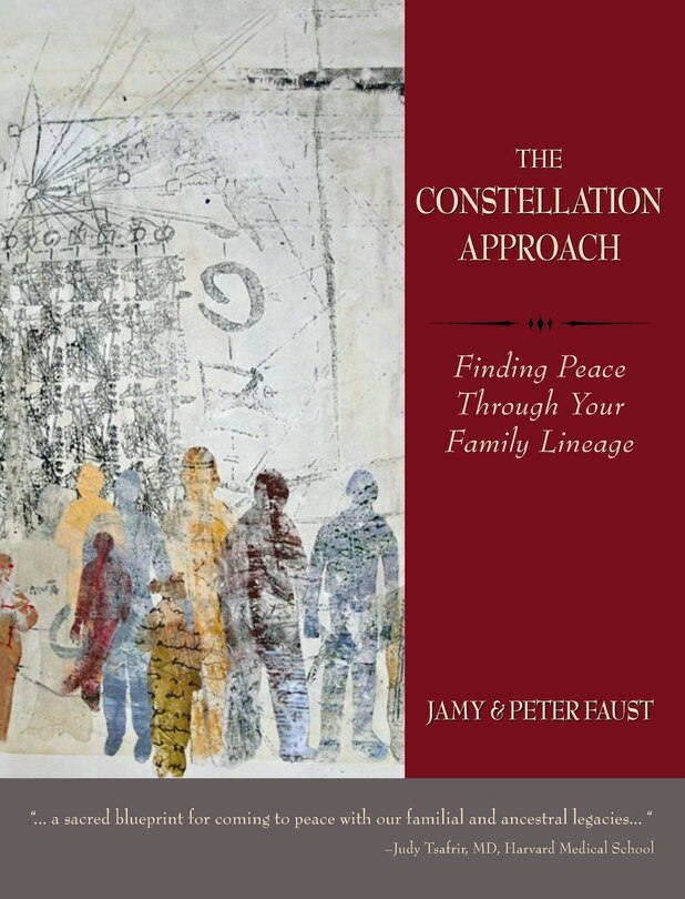 Couverture_THE CONSTELLATION APPROACH Finding Peace Through Your Family Lineage