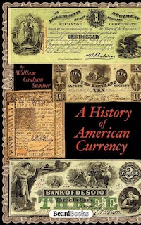 Front cover_A History Of American Currency