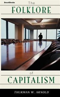 Front cover_The Folklore Of Capitalism