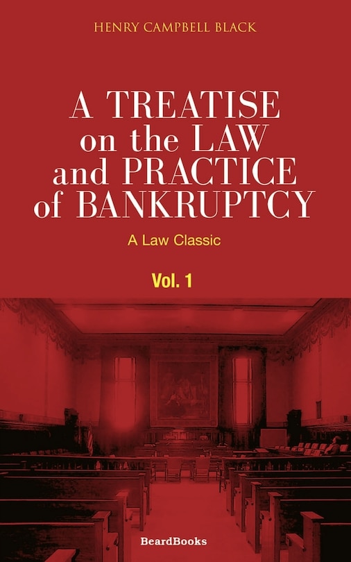 Couverture_A Treatise on the Law and Practice of Bankruptcy, Volume I