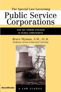 Front cover_The Special Law Governing Public Service Corporations, Volume 2