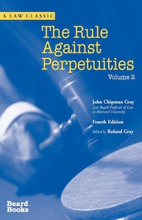 Front cover_The Rule Against Perpetuities, Fourth Edition, Vol. 2
