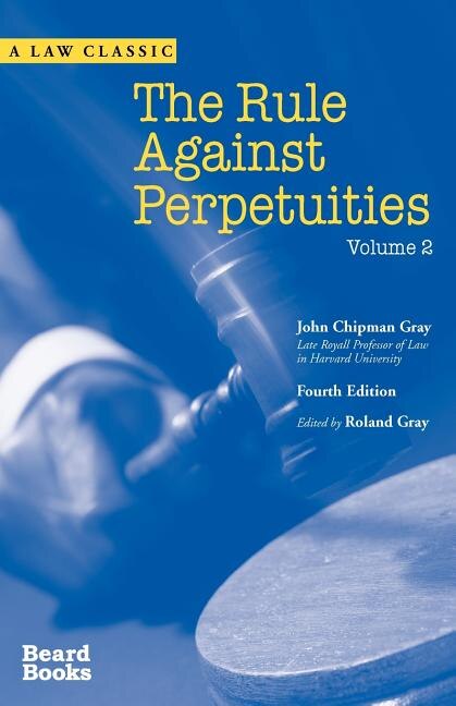 Front cover_The Rule Against Perpetuities, Fourth Edition, Vol. 2