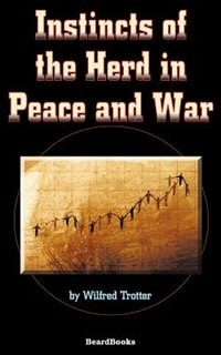 Couverture_Instincts of the Herd in Peace and War