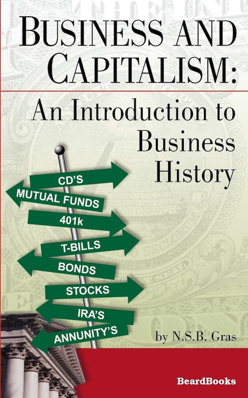 Business and Capitalism: An Introduction to Business History