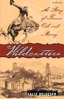 Wildcatters by Sally Helgesen