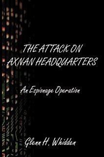 Front cover_The Attack on Axnan Headquarters