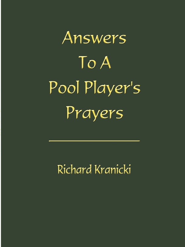 Answers To A Pool Player's Prayers