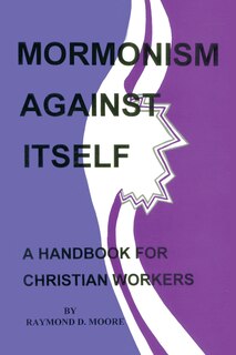Front cover_Mormonism Against Itself