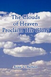 Couverture_The Clouds Of Heaven Proclaim His Glory