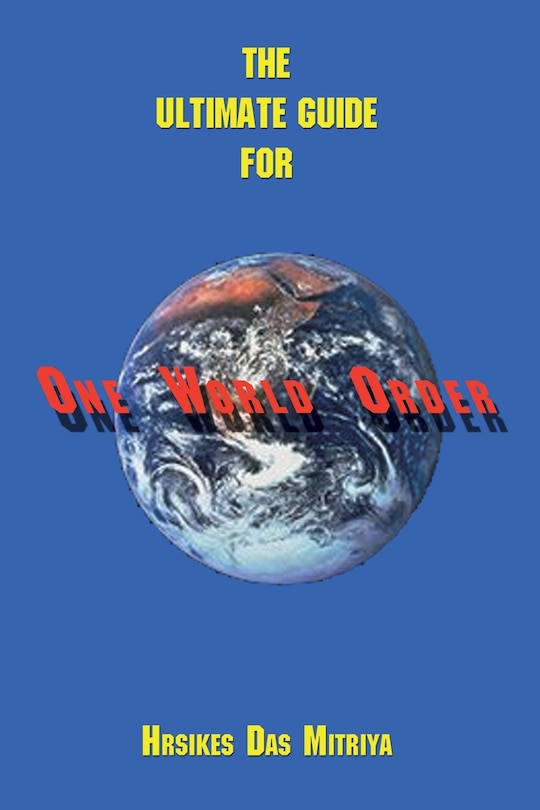 Front cover_The Ultimate Guide For One World Order