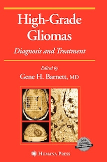 High-Grade Gliomas: Diagnosis and Treatment