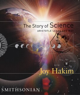 Front cover_The Story Of Science: Aristotle Leads The Way