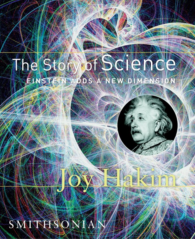 Front cover_The Story Of Science: Einstein Adds A New Dimension