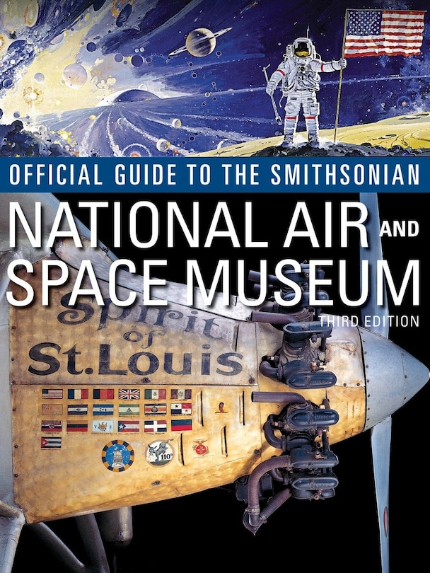 Couverture_Official Guide To The Smithsonian's National Air And Space Museum, Third Edition