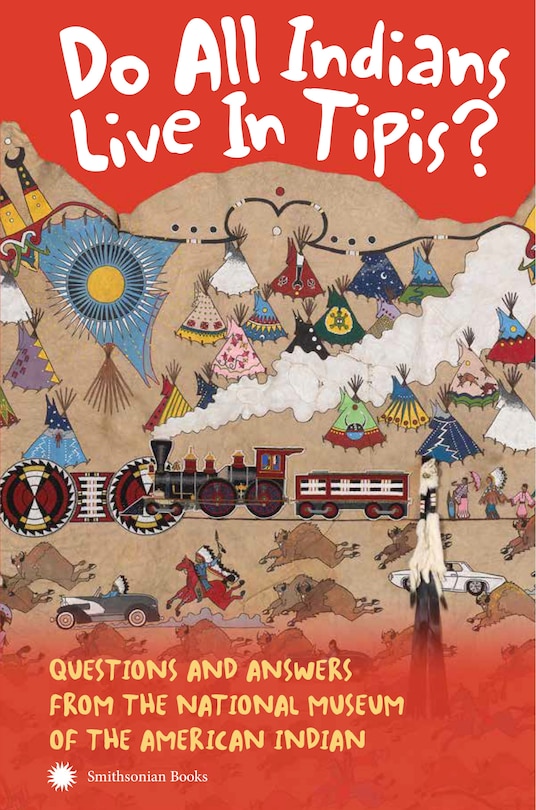 Couverture_Do All Indians Live In Tipis? Second Edition