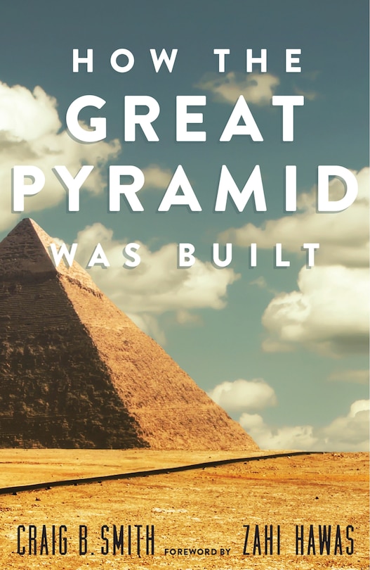 Front cover_How The Great Pyramid Was Built
