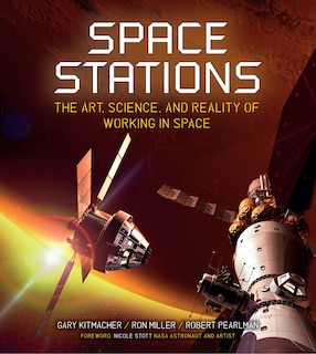 Space Stations: The Art, Science, And Reality Of Working In Space