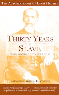 Front cover_Thirty Years a Slave - From Bondage to Freedom