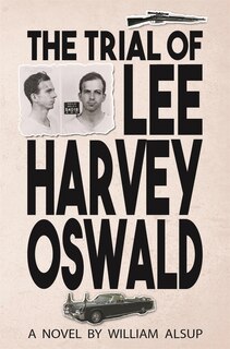 Front cover_The Trial of Lee Harvey Oswald