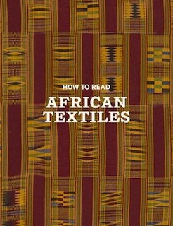 Front cover_How to Read African Textiles