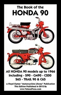 Book Of The Honda 90 All Models Up To 1966 Including Trail